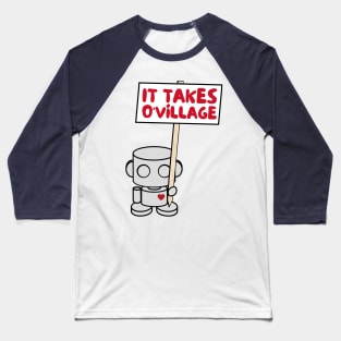 O'BOT Toy Robot (It Takes O'village) Baseball T-Shirt